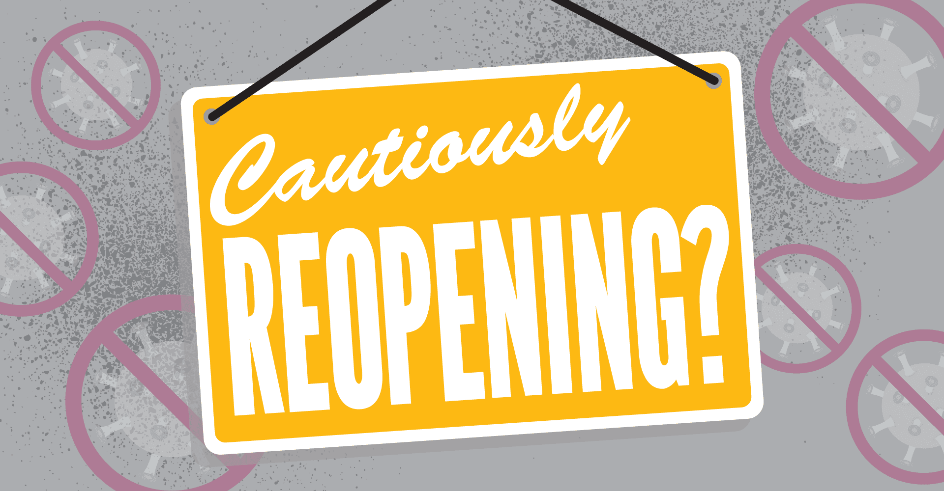 Careful (Optional) Reopening on the Horizon